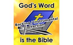 "God's Word is the Bible" Video File - Backing / Instrumental Version