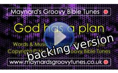 "God has a plan" Video File - Backing / Instrumental Version