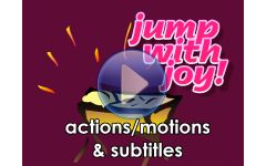 "Hush! There's a baby... (Jump with Joy version)" Video File with Subtitles and Motions/Actions