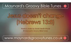 "Jesus doesn't change" Video File - Full Track Version