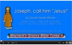 "Joseph Call Him Jesus" Video File