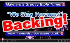 "We Sing Hosanna!" Video File - Backing/Instrumental Version