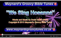 "We Sing Hosanna!" Video File - Full Version