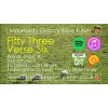 "Fifty Three Verse Six" Video File (2018 version)