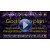 "God has a plan" Video File - Full Version