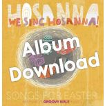 We Sing Hosanna! Songs for Easter - Album Download